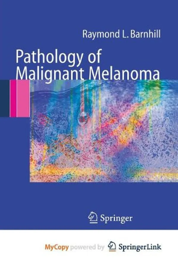 Cover of Pathology of Malignant Melanoma