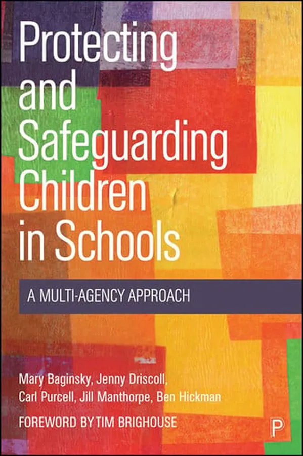 Cover of Protecting and Safeguarding Children in Schools A Multi-Agency Approach