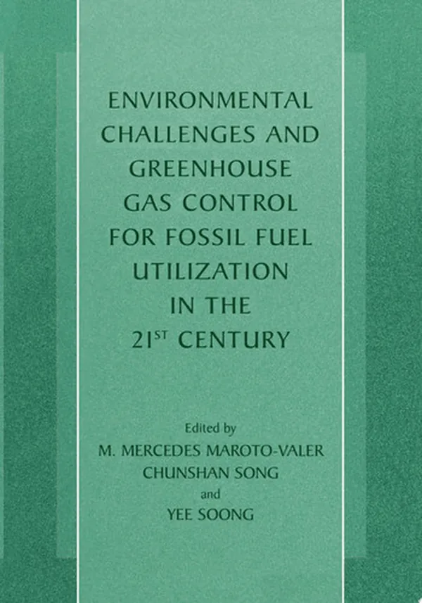 Cover of Environmental Challenges and Greenhouse Gas Control for Fossil Fuel Utilization in the 21st Century