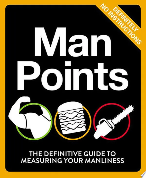 Cover of Man Points The Definitive Guide to Measuring Your Manliness