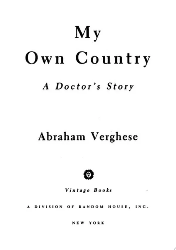 Cover of My Own Country A Doctor's Story of a Town and its People in the Age of AIDS