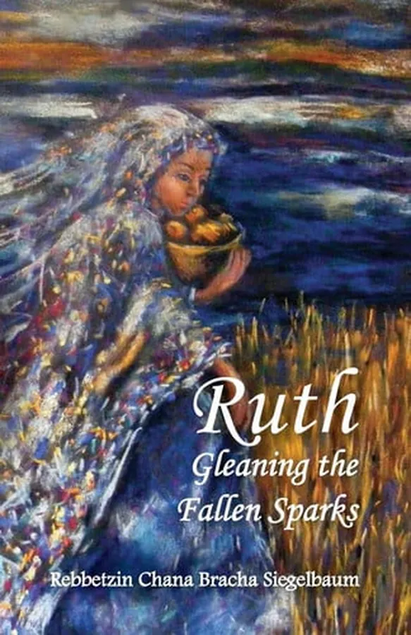 Cover of Ruth Gleaning the Fallen Sparks