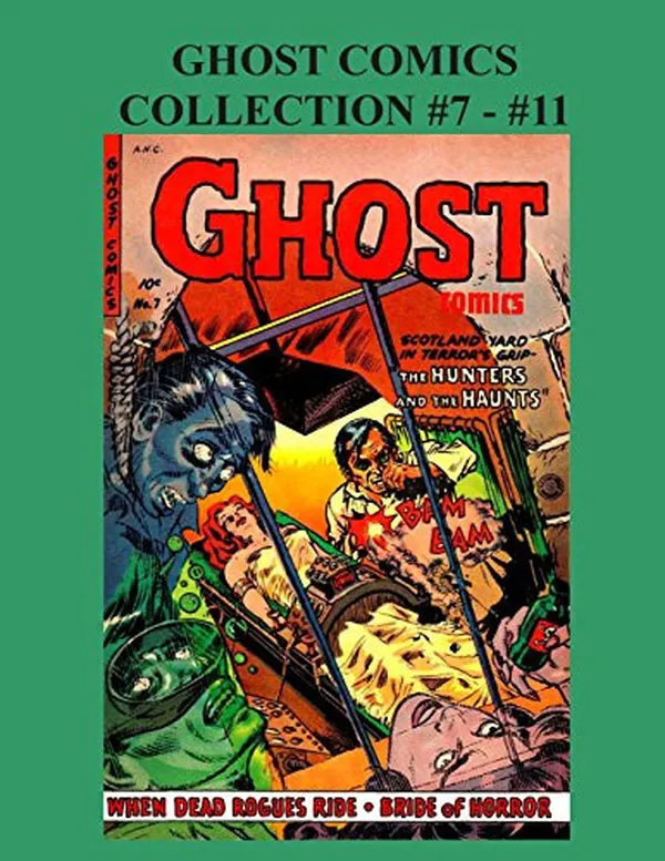 Cover of Ghost Comics Collection #7 - #11 1951 - 1954 Horror Comic