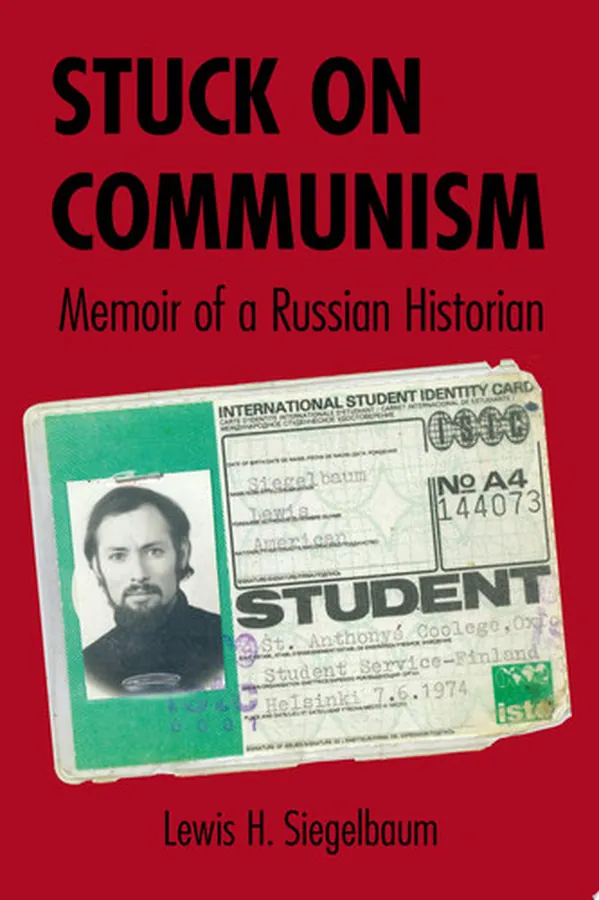 Cover of Stuck on Communism Memoir of a Russian Historian