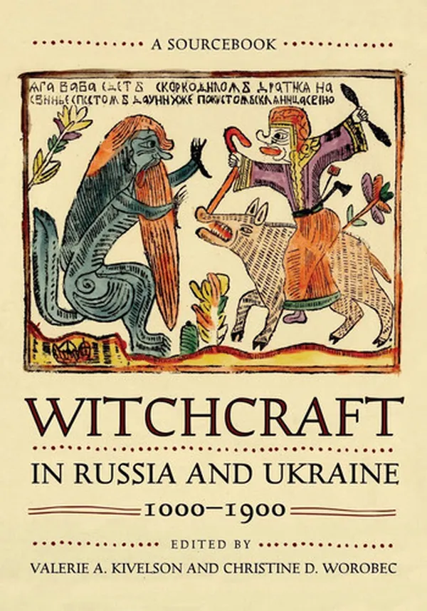 Cover of Witchcraft in Russia and Ukraine, 1000-1900 A Sourcebook