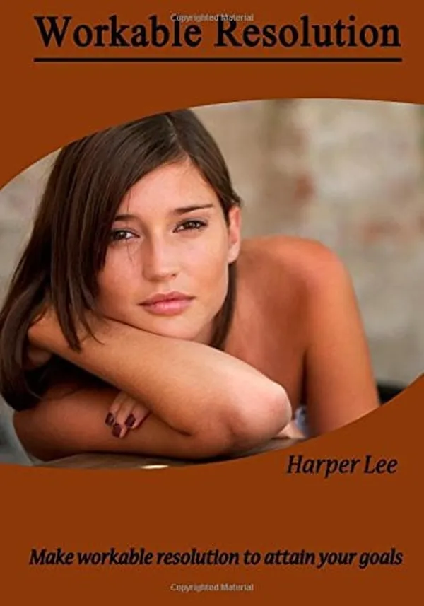Cover of Workable Resolution Make Workable Resolution to Attain Your Goals
