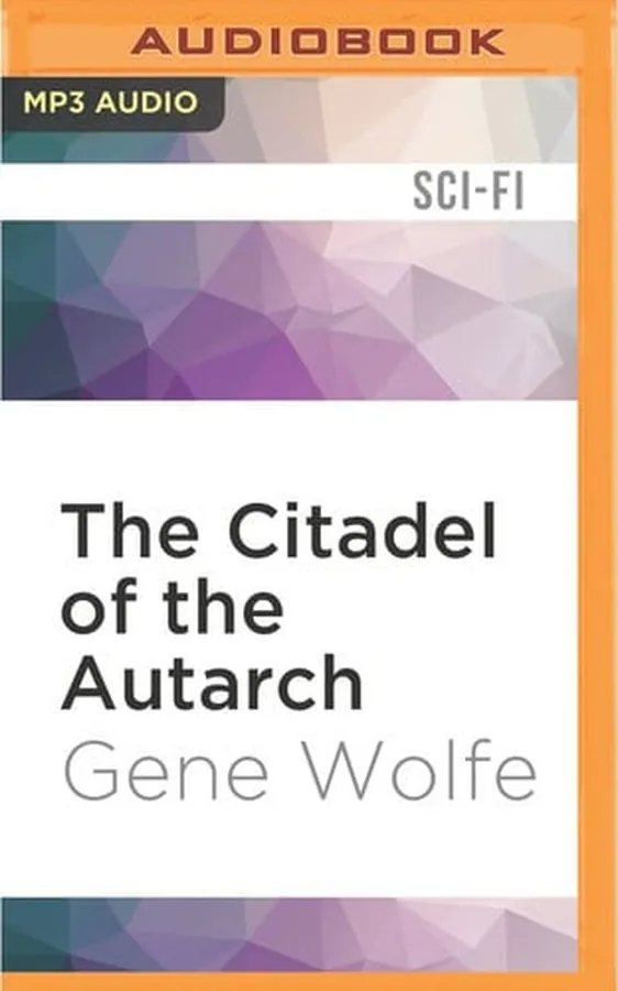 Cover of Citadel of the Autarch, The (The Book of the New Sun)