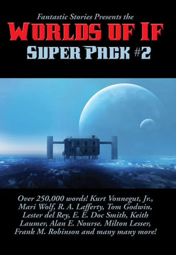 Cover of Fantastic Stories Presents the Worlds of If Super Pack #2 (Positronic Super Pack Series Book 30)