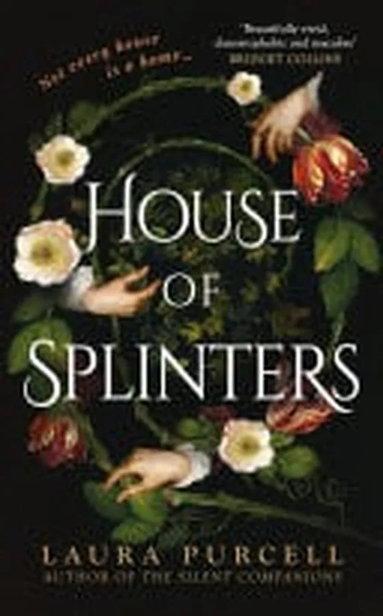 Cover of House of Splinters the spine-tingling return to the world of The Silent Companions from the Queen of the Ghost Story