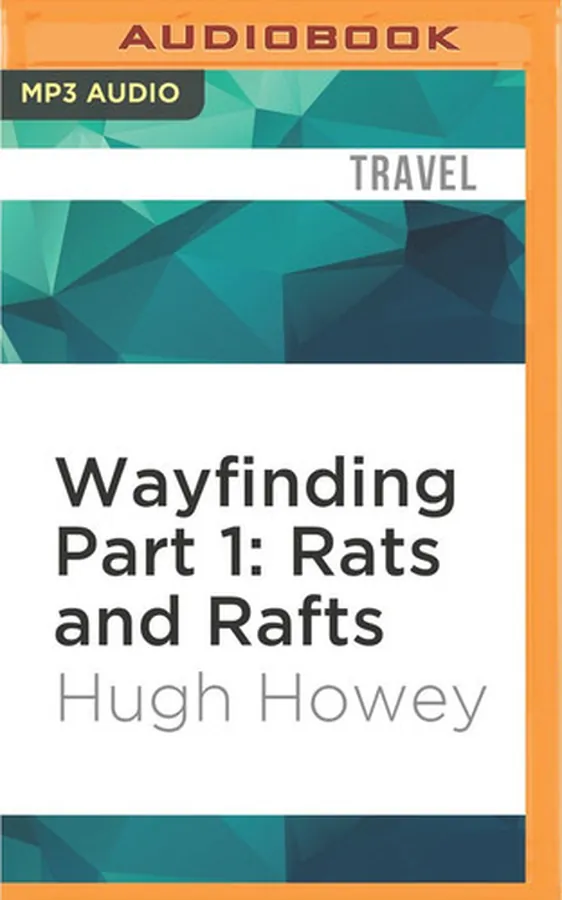 Cover of Wayfinding Part 1: Rats and Rafts