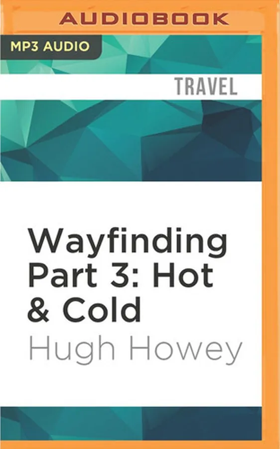Cover of Wayfinding Part 3: Hot & Cold