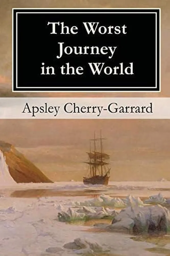 Cover of The Worst Journey in the World