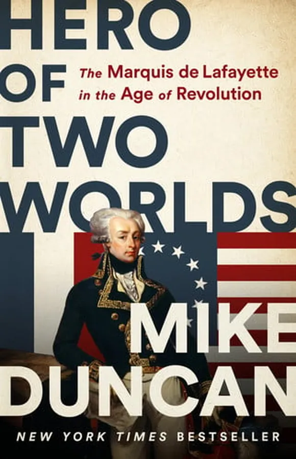 Cover of Hero of Two Worlds The Marquis de Lafayette in the Age of Revolution