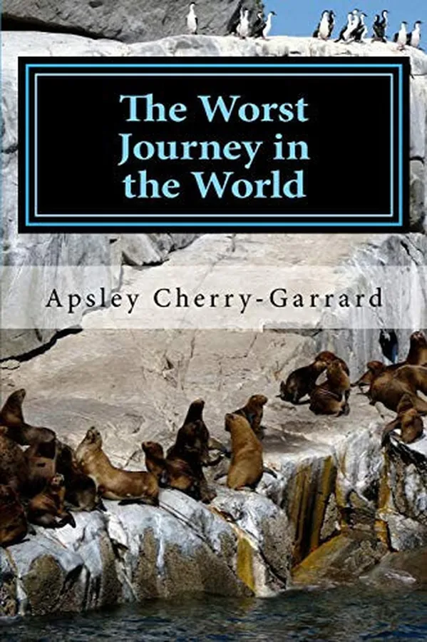 Cover of The Worst Journey in the World