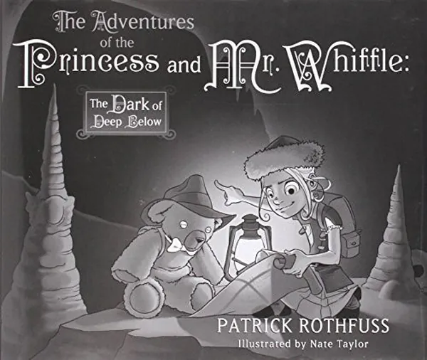 Cover of The Adventures of the Princess and Mr. Whiffle The Dark of Deep Below