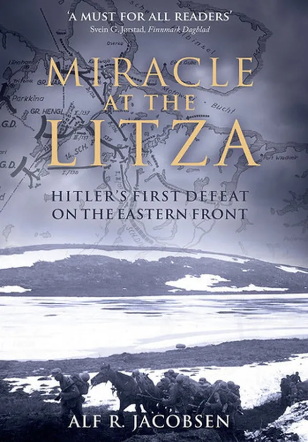 Cover of Miracle at the Litza Hitler's First Defeat on the Eastern Front