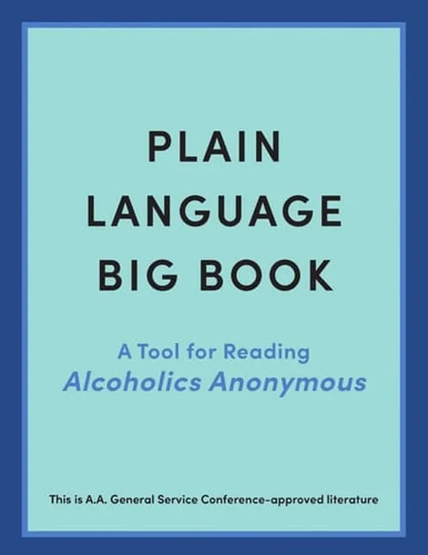 Cover of Plain Language Big Book A Tool for Reading Alcoholics Anonymous