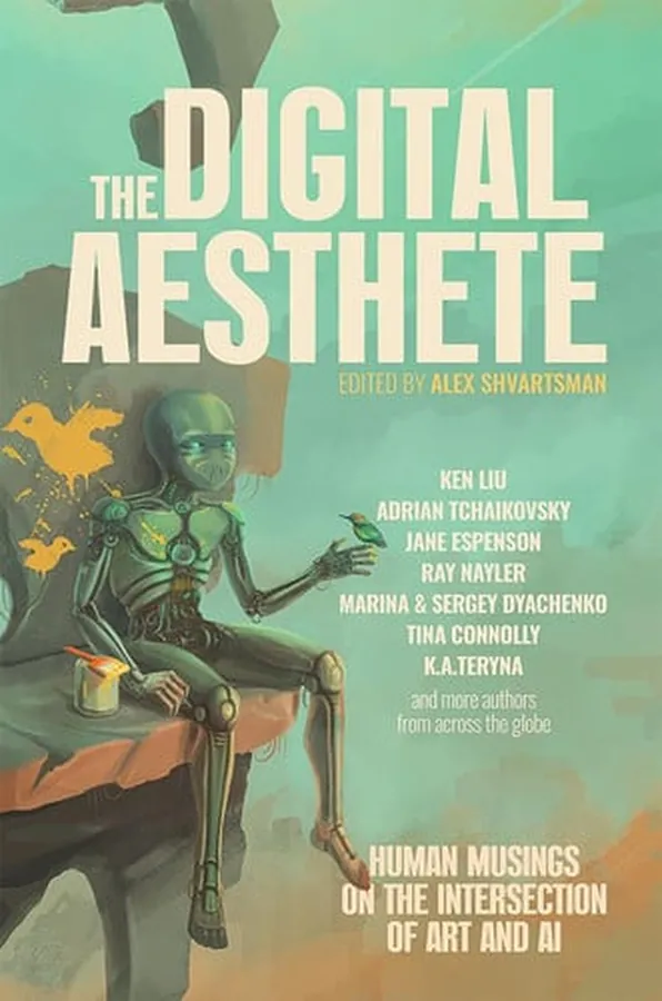 Cover of The Digital Aesthete Human Musings on the Intersection of Art and AI