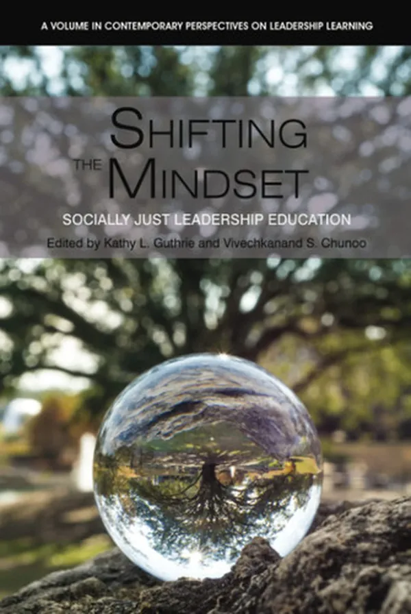 Cover of Shifting the Mindset Socially Just Leadership Education