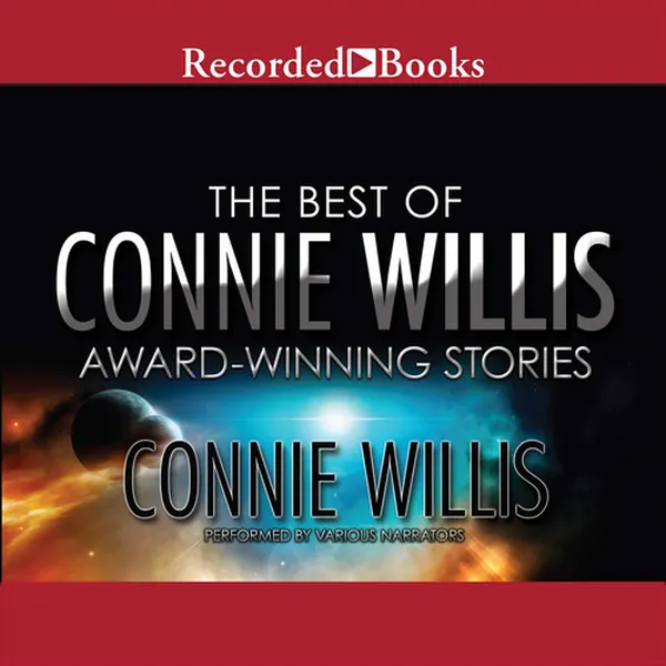 Cover of The Best of Connie Willis: Award-Winning Stories