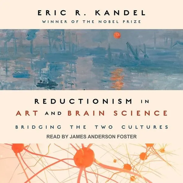 Cover of Reductionism in Art and Brain Science Lib/E: Bridging the Two Cultures