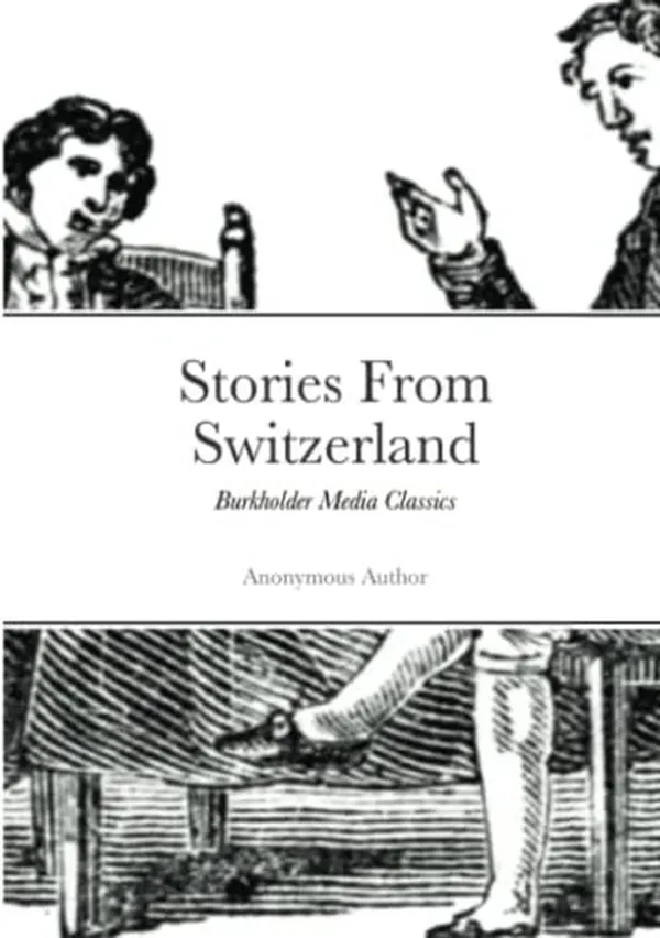Cover of Stories from Switzerland Burkholder Media Classics