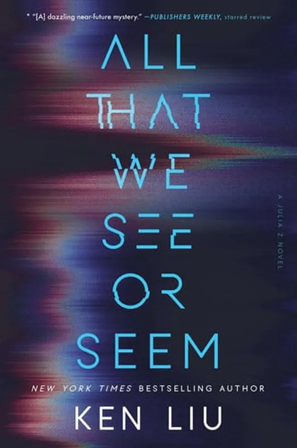 Cover of All That We See or Seem (A Julia Z Novel)