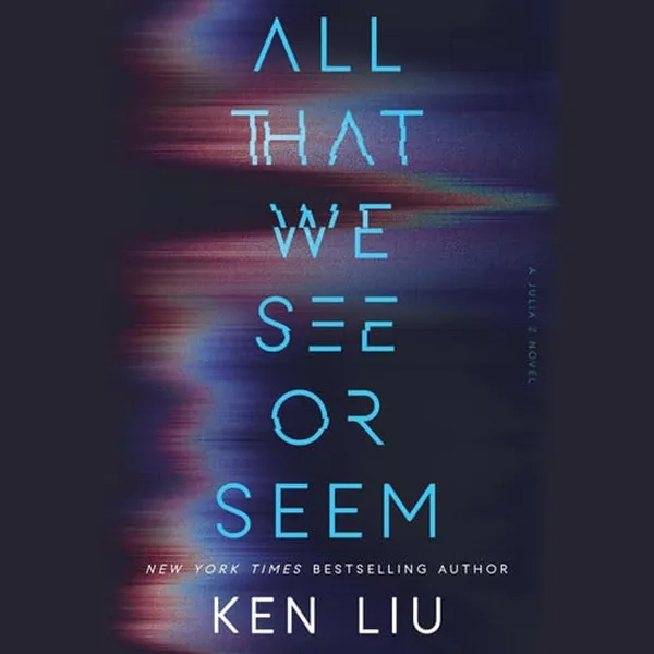 Cover of All That We See or Seem (Julia Z)