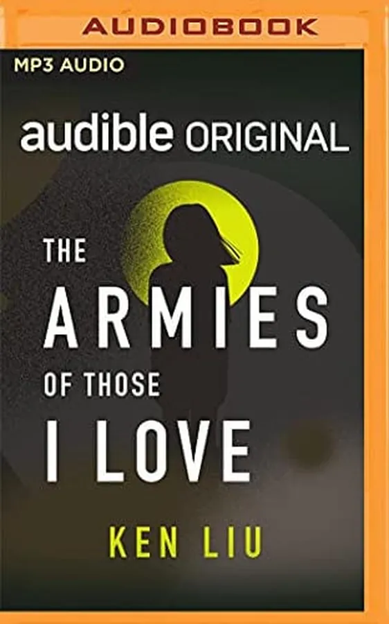 Cover of The Armies of Those I Love (Audible Original Stories)