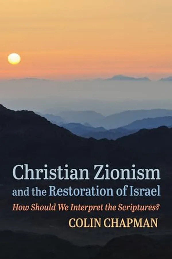 Cover of Christian Zionism and the Restoration of Israel How Should We Interpret the Scriptures?