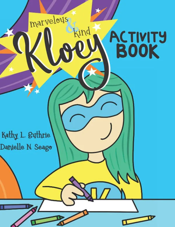 Cover of Marvelous & Kind Kloey: Activity Book