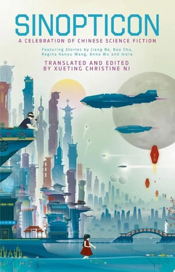 Cover of Sinopticon A Celebration of Chinese Science Fiction