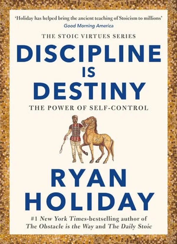 Cover of Discipline Is Destiny The Power of Self-Control