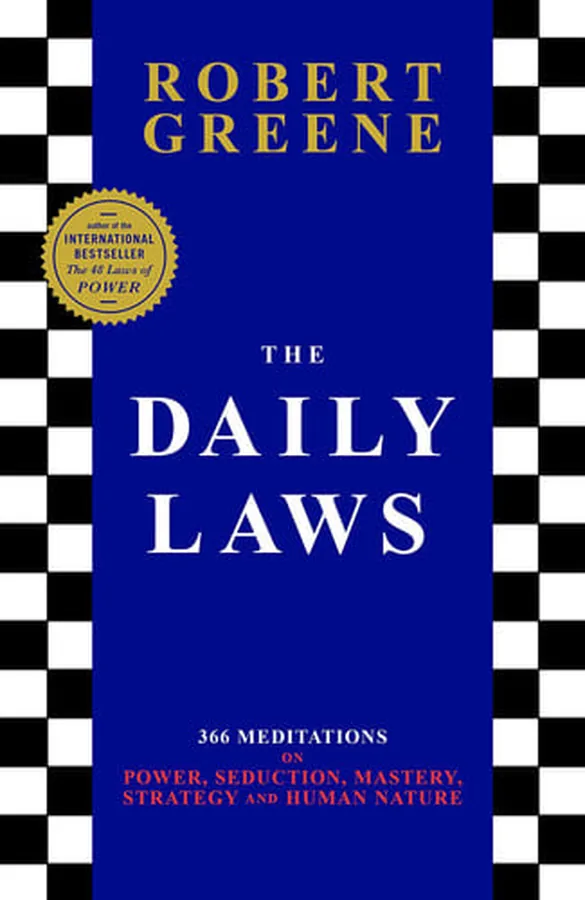 Cover of The Daily Laws 366 Meditations on Power, Seduction, Mastery, Strategy and Human Nature