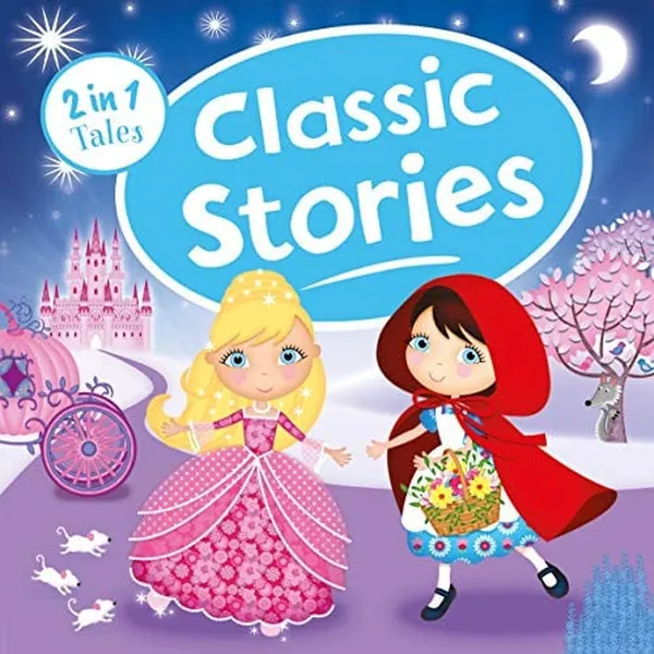 Cover of Classic Stories (2 in 1 Tales)