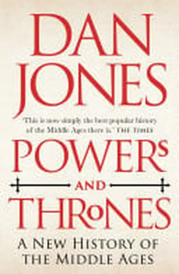 Cover of Powers and Thrones A New History of the Middle Ages