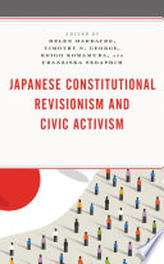 Cover of Japanese Constitutional Revisionism and Civic Activism