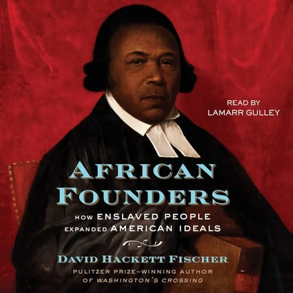 Cover of African Founders: How Enslaved People Expanded American Ideals