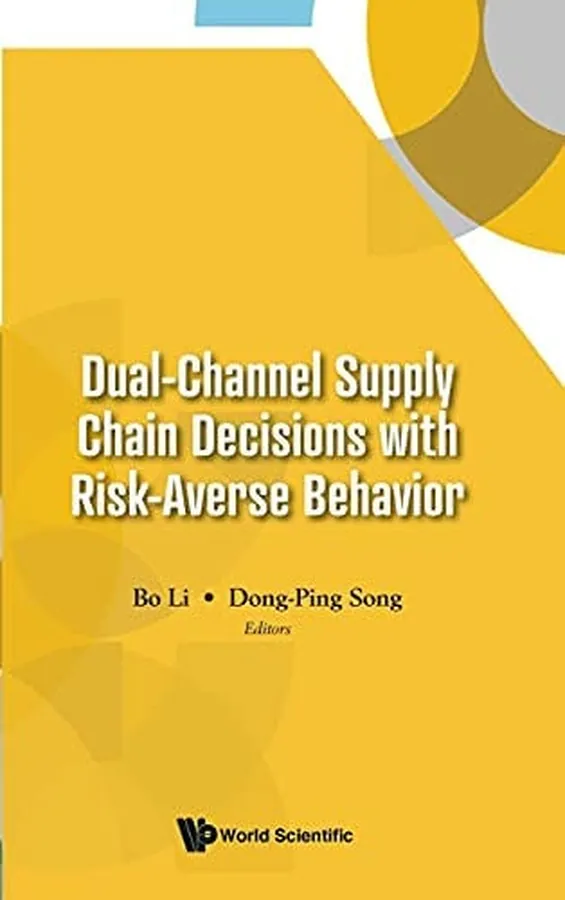 Cover of Dual-Channel Supply Chain Decisions with Risk-Averse Behavior