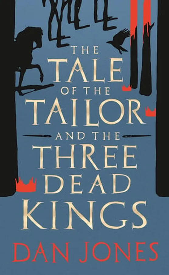 Cover of The Tale of the Tailor and the Three Dead Kings A Medieval Ghost Story