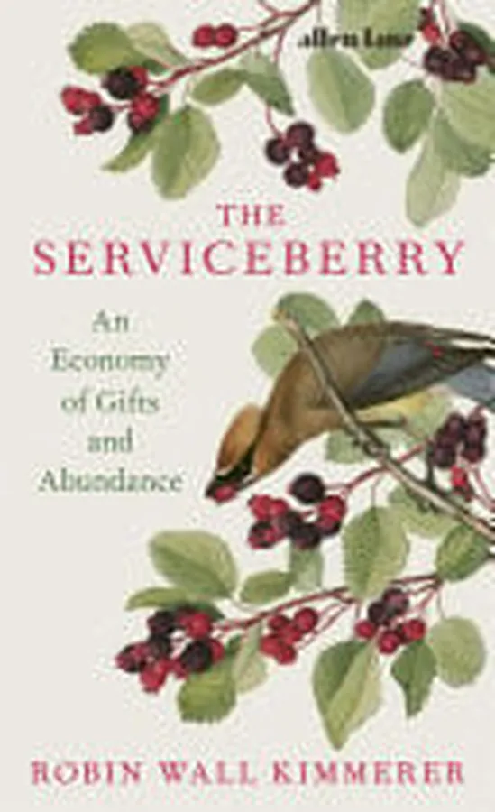 Cover of The Serviceberry An Economy of Gifts and Abundance