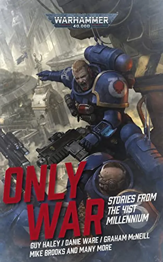Cover of Only War: Stories from the 41st Millennium (Warhammer 40,000)