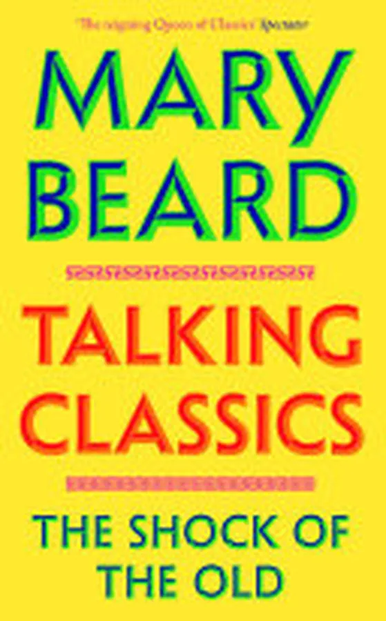 Cover of Talking Classics - The Shock of the Old