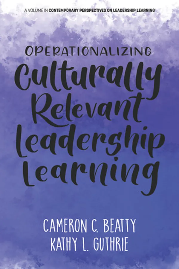 Cover of Operationalizing Culturally Relevant Leadership Learning