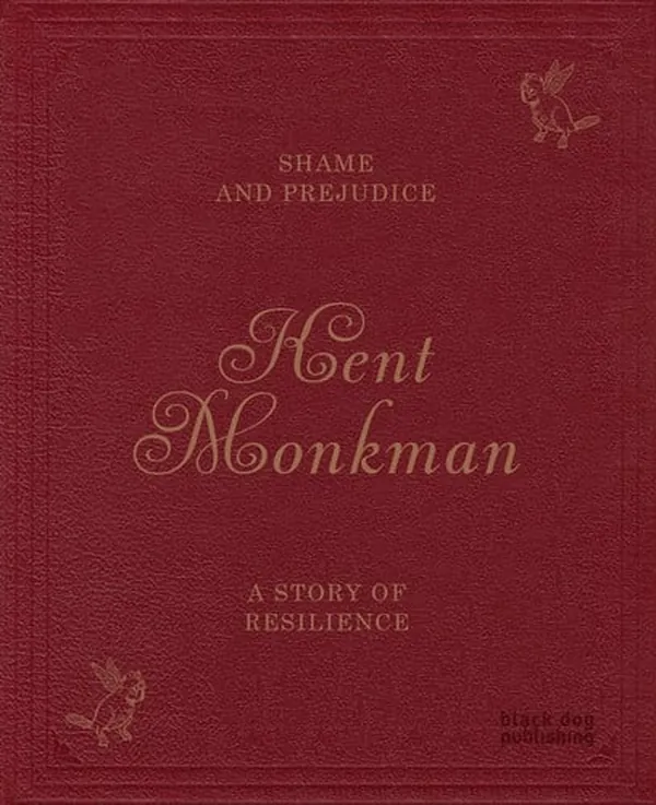 Cover of Kent Monkman Shame and Prejudice, a Story of Resilience