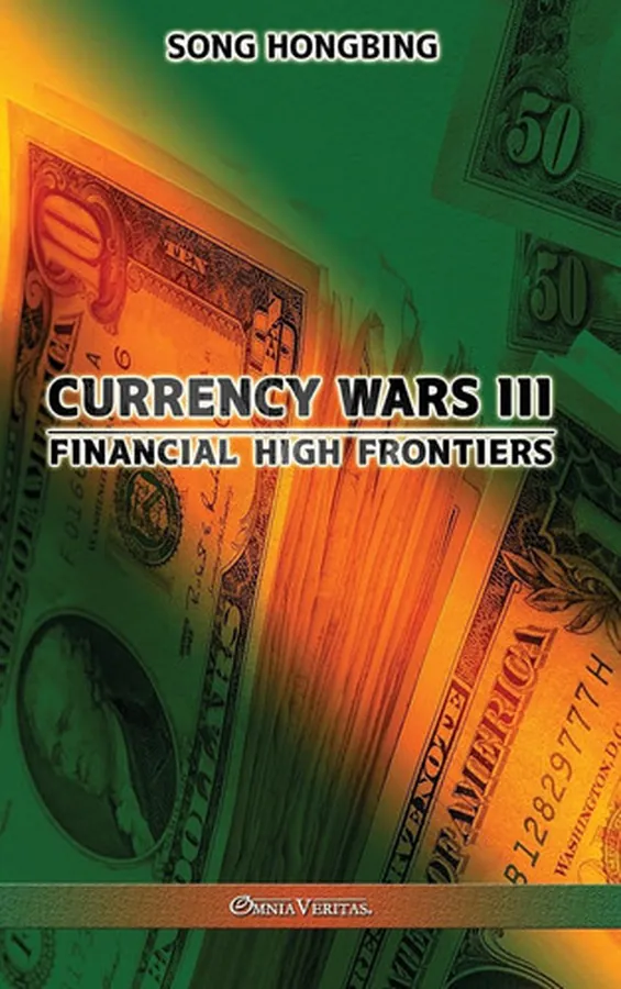 Cover of Currency Wars III Financial High Frontiers