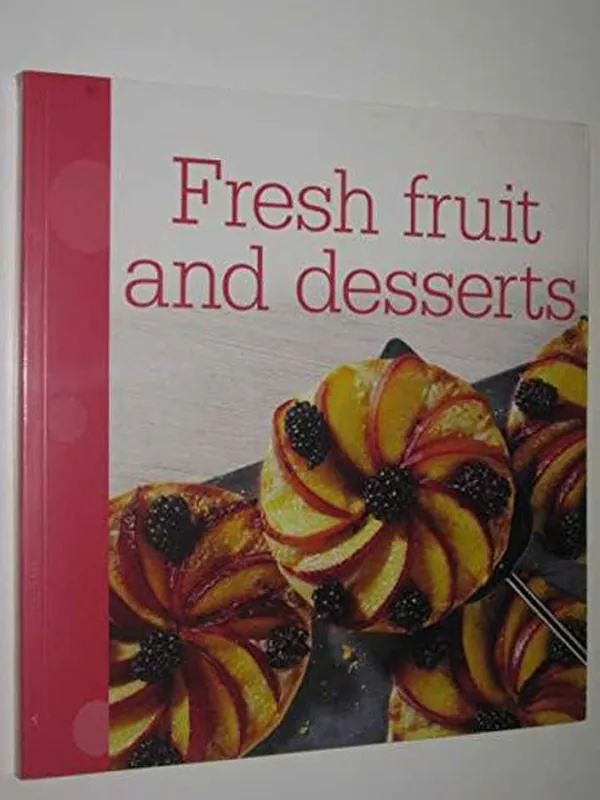 Cover of Fresh Fruit and Desserts