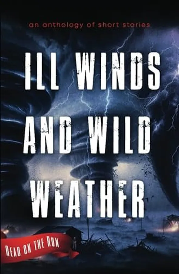 Cover of Ill Winds and Wild Weather