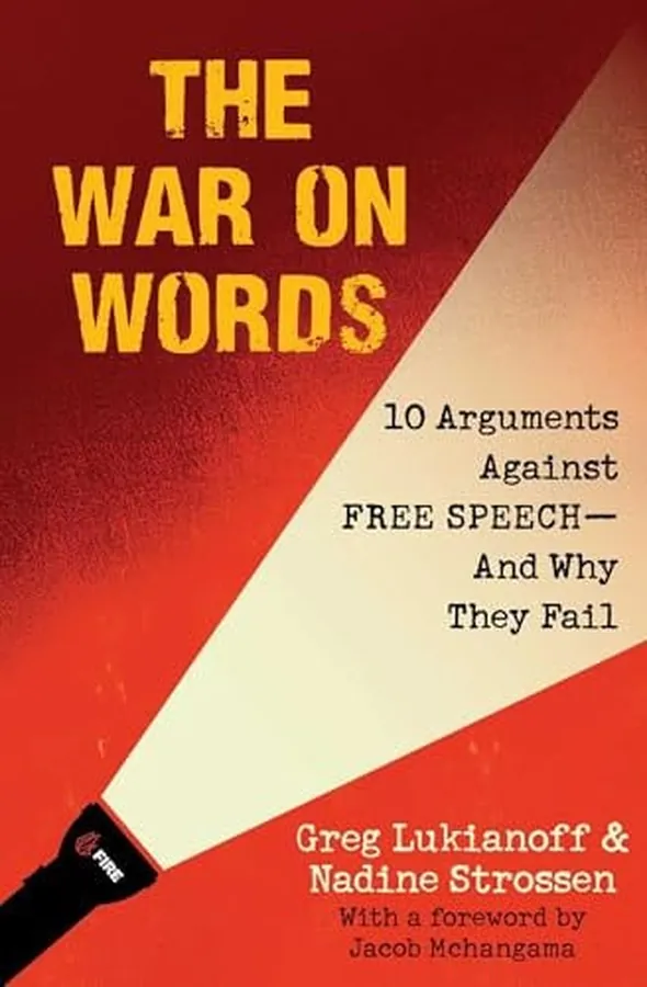 Cover of The War On Words 10 Arguments Against Free Speech—And Why They Fail