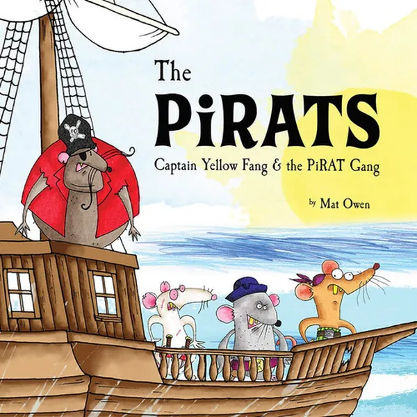 Cover of The Pirats Captain Yellow Fang & the PiRAT Gang